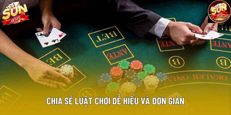 Chia sẻ luật chơi dễ hiểu và đơn giản