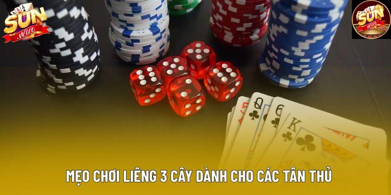 Mẹo chơi liêng 3 cây dành cho các tân thủ