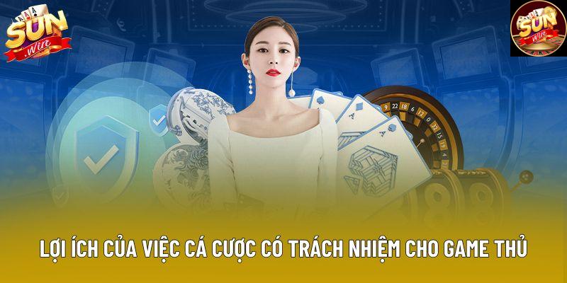 Lợi ích của việc cá cược có trách nhiệm cho game thủ Lợi ích của việc cá cược có trách nhiệm cho game thủ