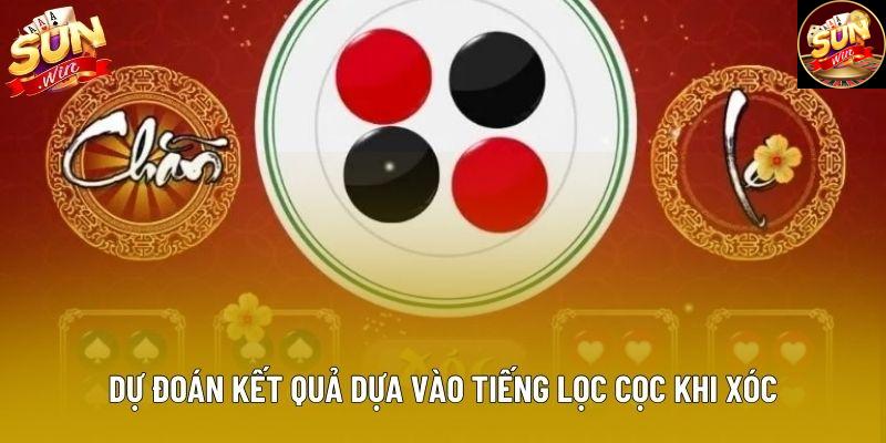 Dự đoán kết quả dựa vào tiếng lọc cọc khi xóc