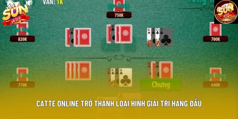 Catte online trở thành loại hình giải trí hàng đầu