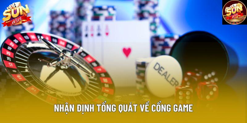 Nhận định tổng quát về cổng game Nhận định tổng quát về cổng game