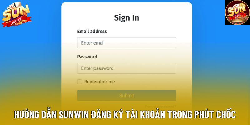 Hướng dẫn Sunwin đăng ký tài khoản trong phút chốc