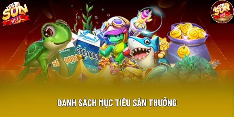 Danh sách mục tiêu săn thưởng