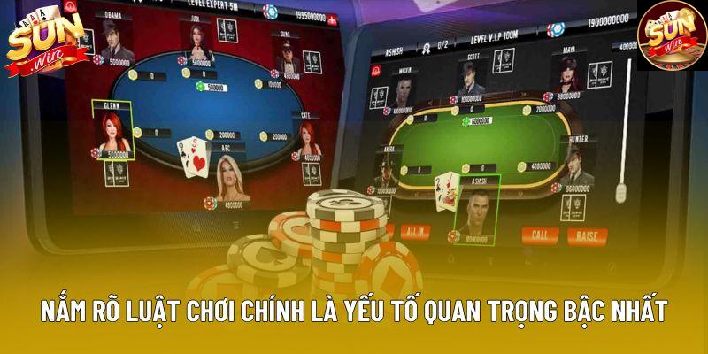 Nắm rõ luật chơi chính là yếu tố quan trọng bậc nhất