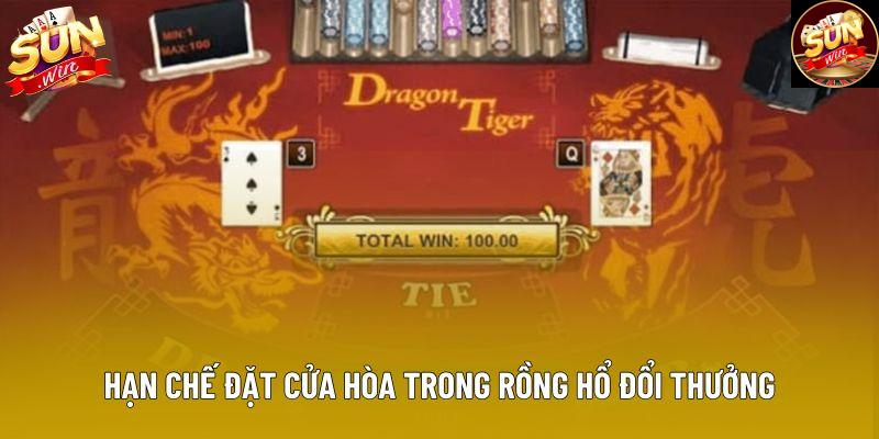 Hạn chế đặt cửa Hòa trong rồng hổ đổi thưởng