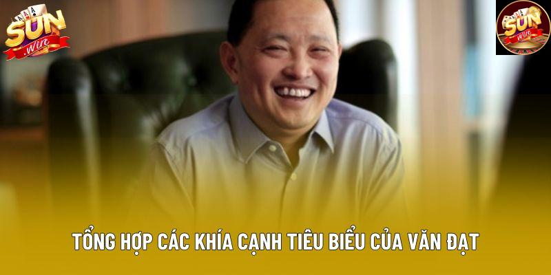 Tổng hợp các khía cạnh tiêu biểu của Văn Đạt