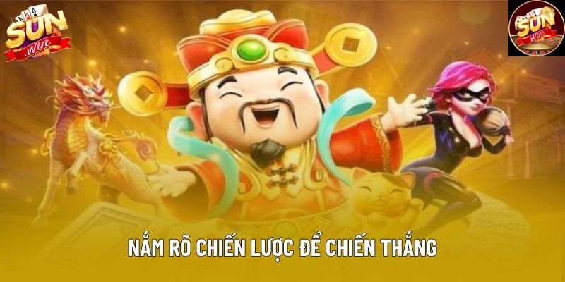 Nắm rõ chiến lược để chiến thắng Nắm rõ chiến lược để chiến thắng