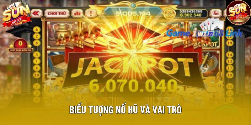 Biểu tượng nổ hũ và vai trò Biểu tượng nổ hũ và vai trò