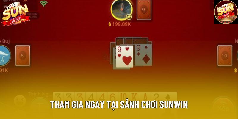 Tham gia ngay tại sảnh chơi Sunwin