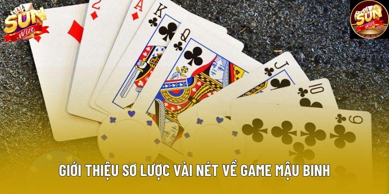 Giới thiệu sơ lược vài nét về game mậu binh