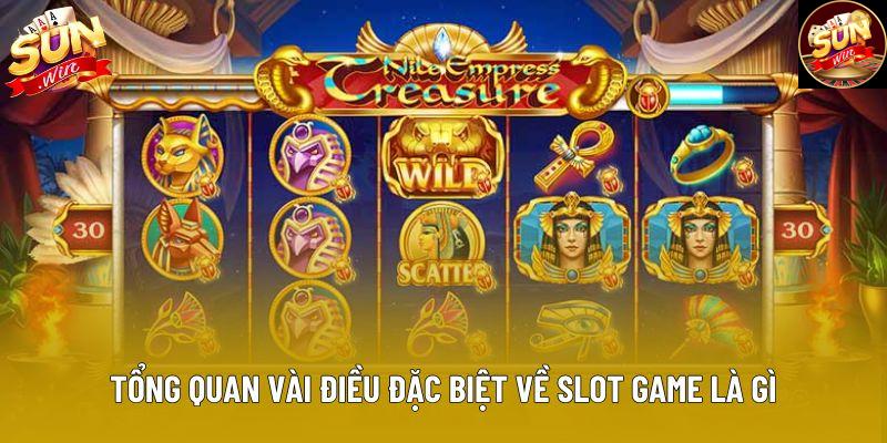 Tổng quan vài điều đặc biệt về slot game là gì