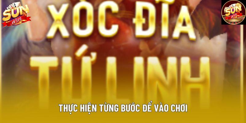 Thực hiện từng bước để vào chơi